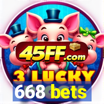 668 bets